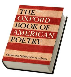 The Oxford Book of American Poetry de David Lehman