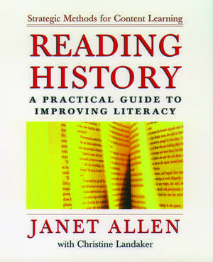 Reading History: A Practical Guide to Improving Literacy de Janet Allen