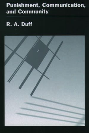 Punishment, Communication, and Community de R. A. Duff