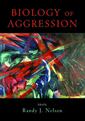 Biology of Aggression de Randy J. Nelson