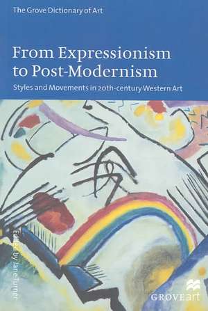 From Expressionism to Post-Modernism: Styles and Movements in 20th Century Western Art de Jane Turner