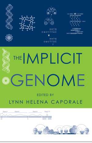 The Implicit Genome de Lynn Helena Caporale