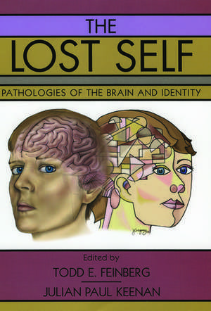 The Lost Self: Pathologies of the Brain and Identity de Todd E. Feinberg