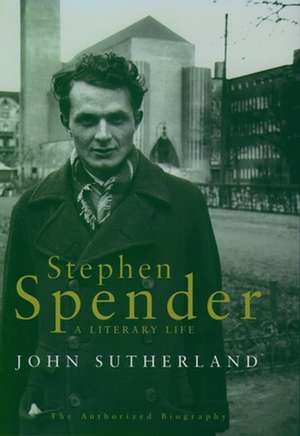 Stephen Spender de John Sutherland