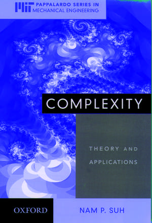 Complexity: Theory and Applications de Nam P. Suh