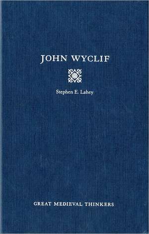 John Wyclif de Stephen Edmund Lahey