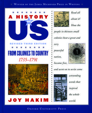 A History of US: From Colonies to Country: A History of US Book Three de Joy Hakim