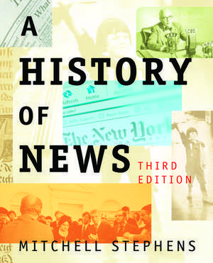 A History of News de Mitchell Stephens