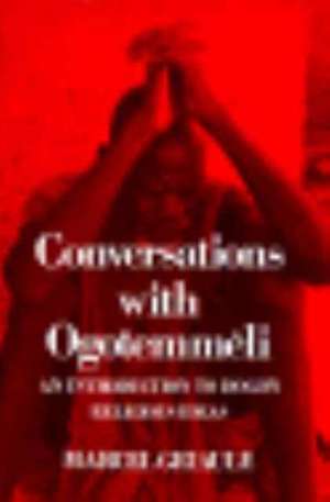 Conversations with Ogotemmeli de Marcel Griaule