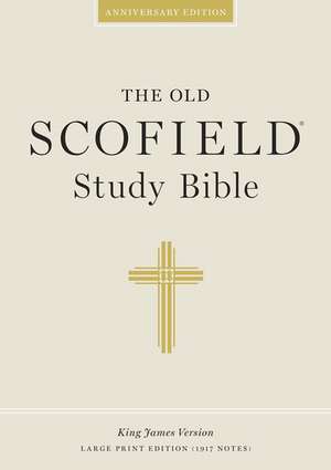 The Scofield Study Bible Giant Print Edition