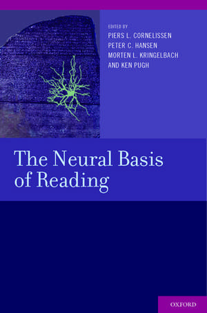 The Neural Basis of Reading de Piers Cornelissen