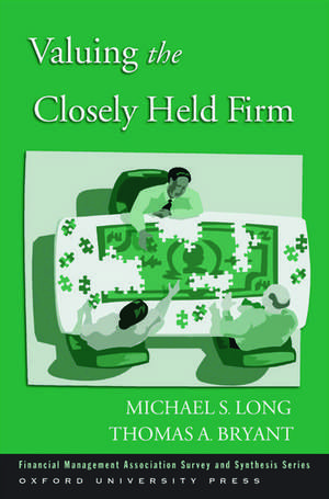 Valuing the Closely Held Firm de Michael S. Long