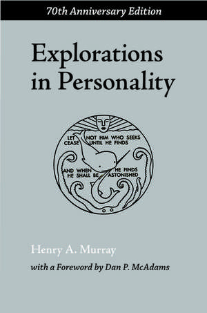 Explorations in Personality de Henry A. Murray