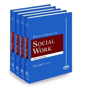 The Encyclopedia of Social Work: 4 Volume Set de Terry Mizrahi