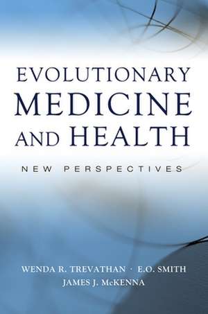 Evolutionary Medicine and Health: New Perspectives de Wenda R. Trevathan