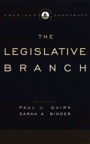 The Legislative Branch de Paul J. Quirk