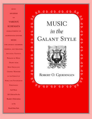 Music in the Galant Style de Robert Gjerdingen