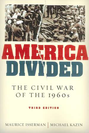 America Divided: The Civil War of the 1960s de Maurice Isserman
