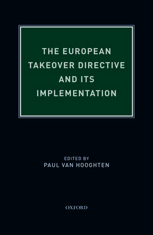 The European Takeover Directive and Its Implementation de Paul Hooghten