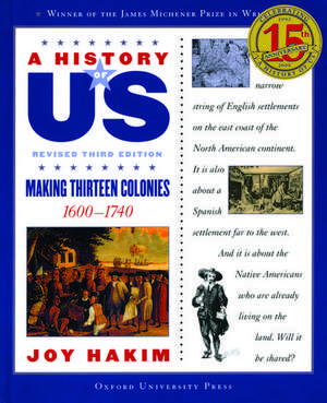 A History of US: Making Thirteen Colonies: A History of US Book Two de Joy Hakim