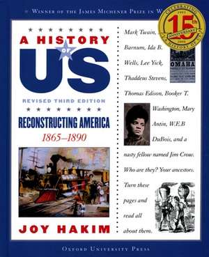 A History of US: Reconstructing America: A History of US Book Seven de Joy Hakim