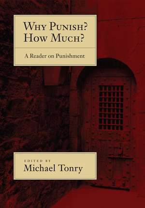 Why Punish? How Much?: A Reader on Punishment de Michael Tonry