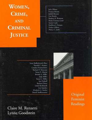 Women, Crime, and Criminal Justice: Original Feminist Readings de Claire Renzetti