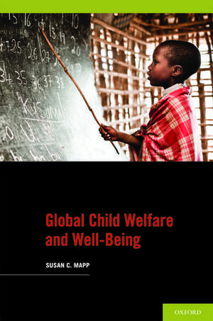 Global Child Welfare and Well-Being de Susan C. Mapp