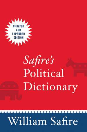 Safire's Political Dictionary de William Safire