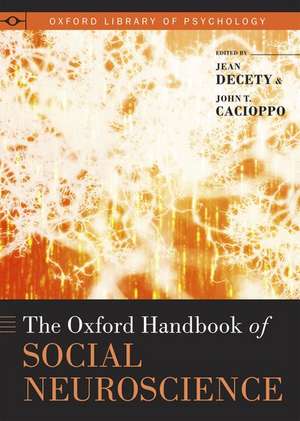 The Oxford Handbook of Social Neuroscience de Jean Decety