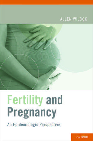 Fertility and Pregnancy: An Epidemiologic Perspective de Allen J. Wilcox