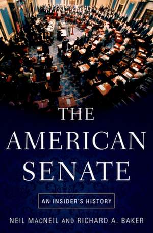 The American Senate: An Insider's History de Neil MacNeil