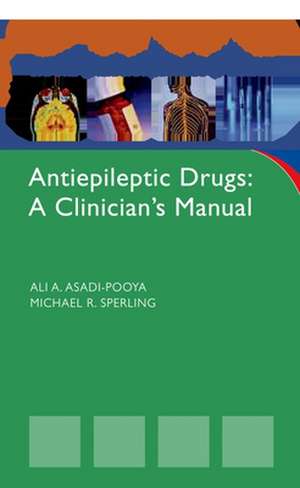 A Clinical Guide to Antiepileptic Drugs de A. Ali Asadi-Pooya