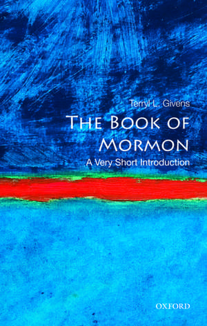 The Book of Mormon: A Very Short Introduction de Terryl L. Givens