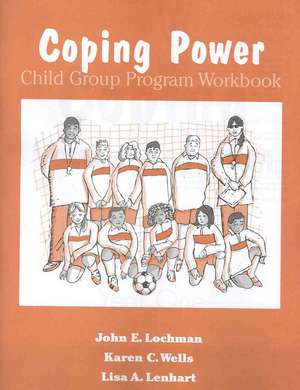 Coping Power: Workbook: Child Group Program 8-Copy Set de John E. Lochman