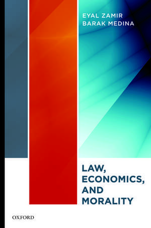 Law, Economics, and Morality de Eyal Zamir