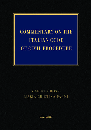 Commentary on the Italian Code of Civil Procedure de Simona Grossi