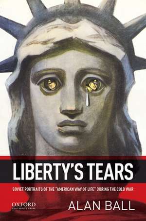 Liberty's Tears de Alan M. Ball