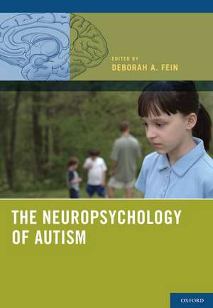 The Neuropsychology of Autism de Deborah A. Fein