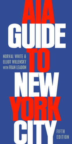 AIA Guide to New York City de Norval White