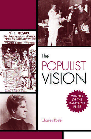 The Populist Vision de Charles Postel