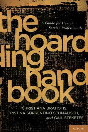 The Hoarding Handbook: A Guide for Human Service Professionals de Christiana Bratiotis