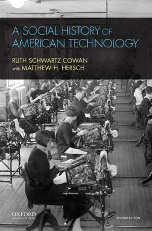 A Social History of American Techonlogy de Ruth Schwartz Cowan