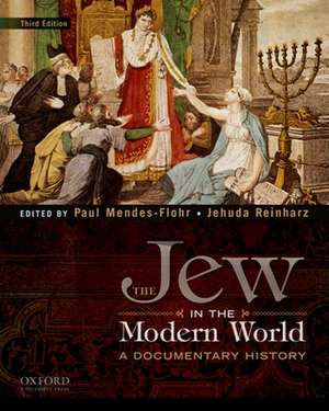 The Jew in the Modern World de Paul Mendes-Flohr