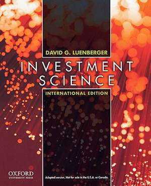 Investment Science: International Edition de DavidD. Luenberger