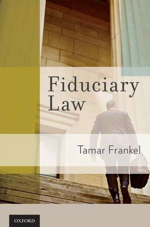 Fiduciary Law de Tamar T Frankel