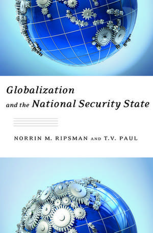 Globalization and the National Security State de T. V. Paul