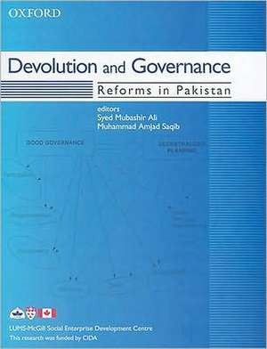 Devolution and Governance: Reforms in Pakistan de Majad Saqib