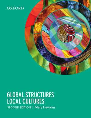 Global Structures, Local Cultures de Mary Hawkins