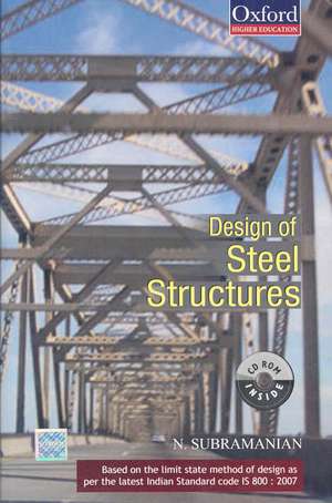 Design of Steel Structures [With CDROM]: Essays in Concepts and Measurement de N. Subramanian